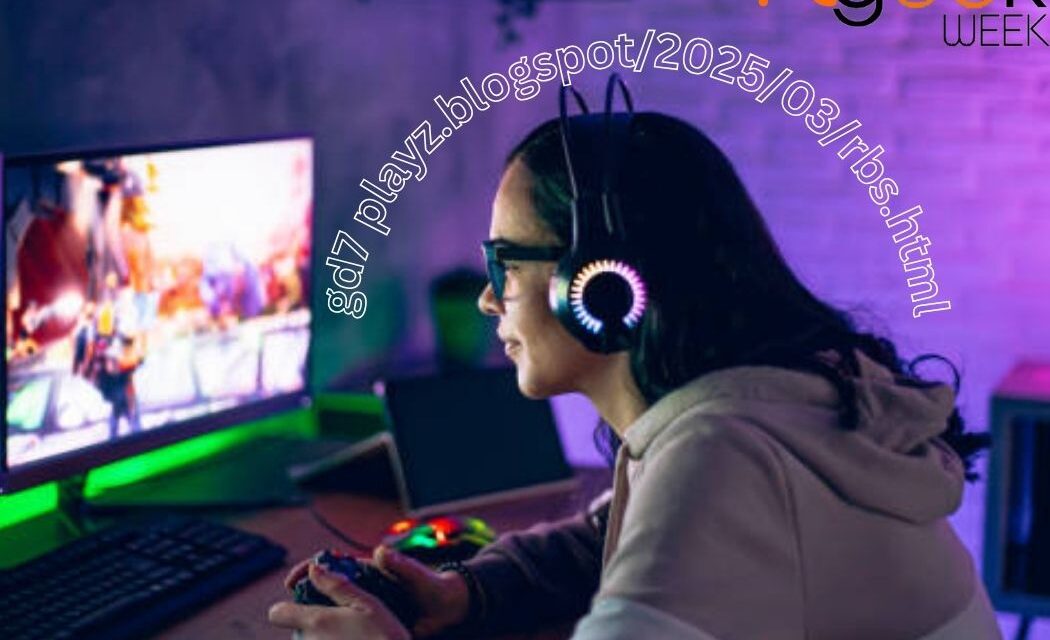 gd7 playz.blogspot/2025/03/rbs.html