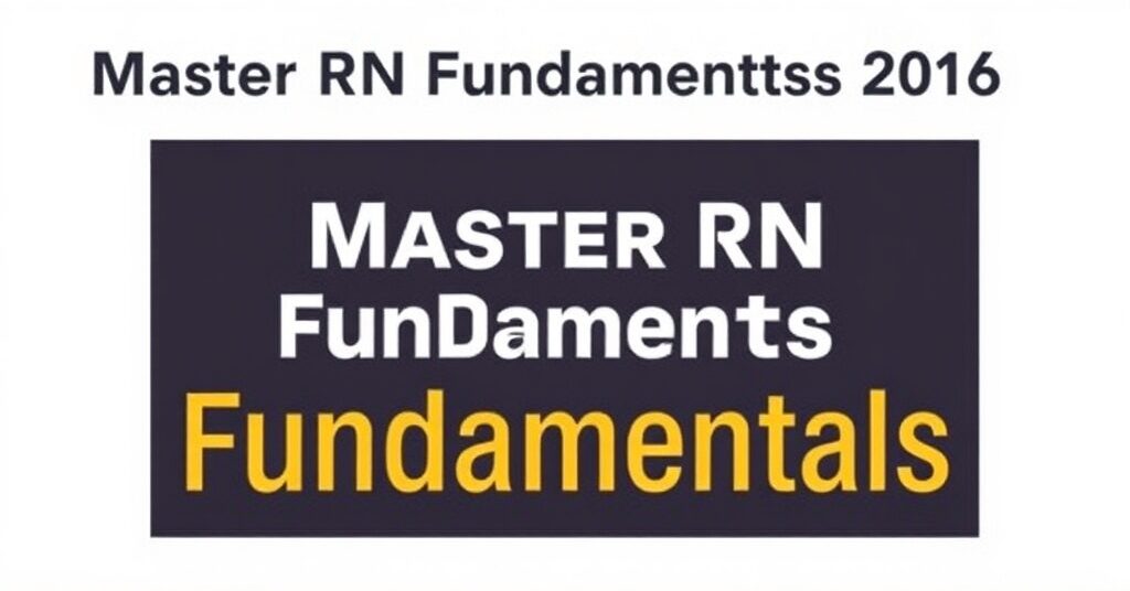 RN Fundamentals 2016 70 Questions & Study Guide