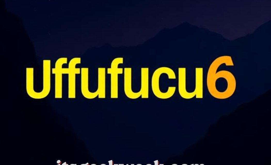 Uffufucu6