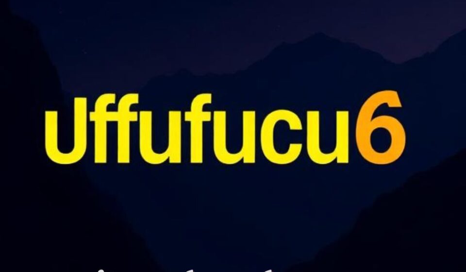 Uffufucu6