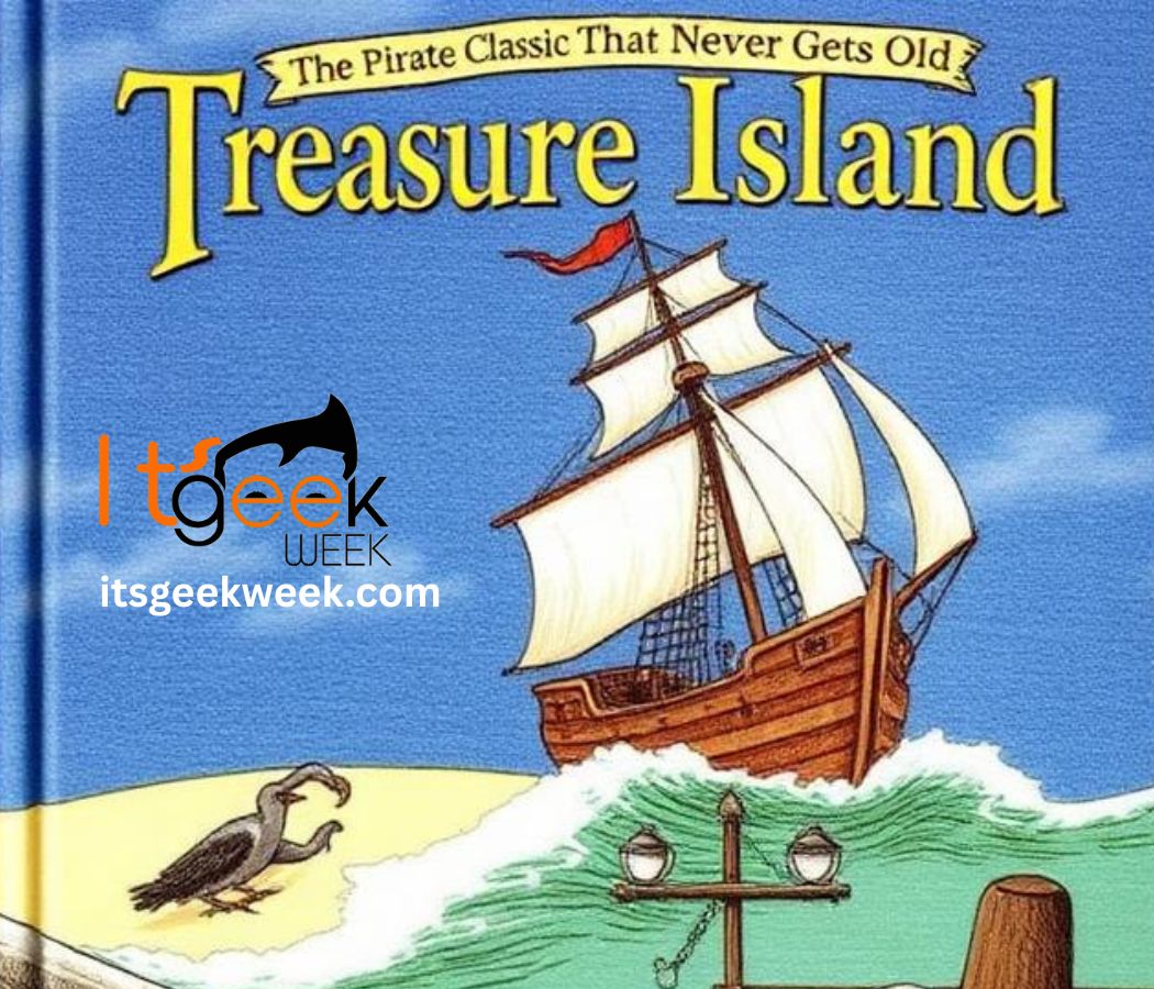 Treasure Island Book: The Pirate Classic That Never Gets Old