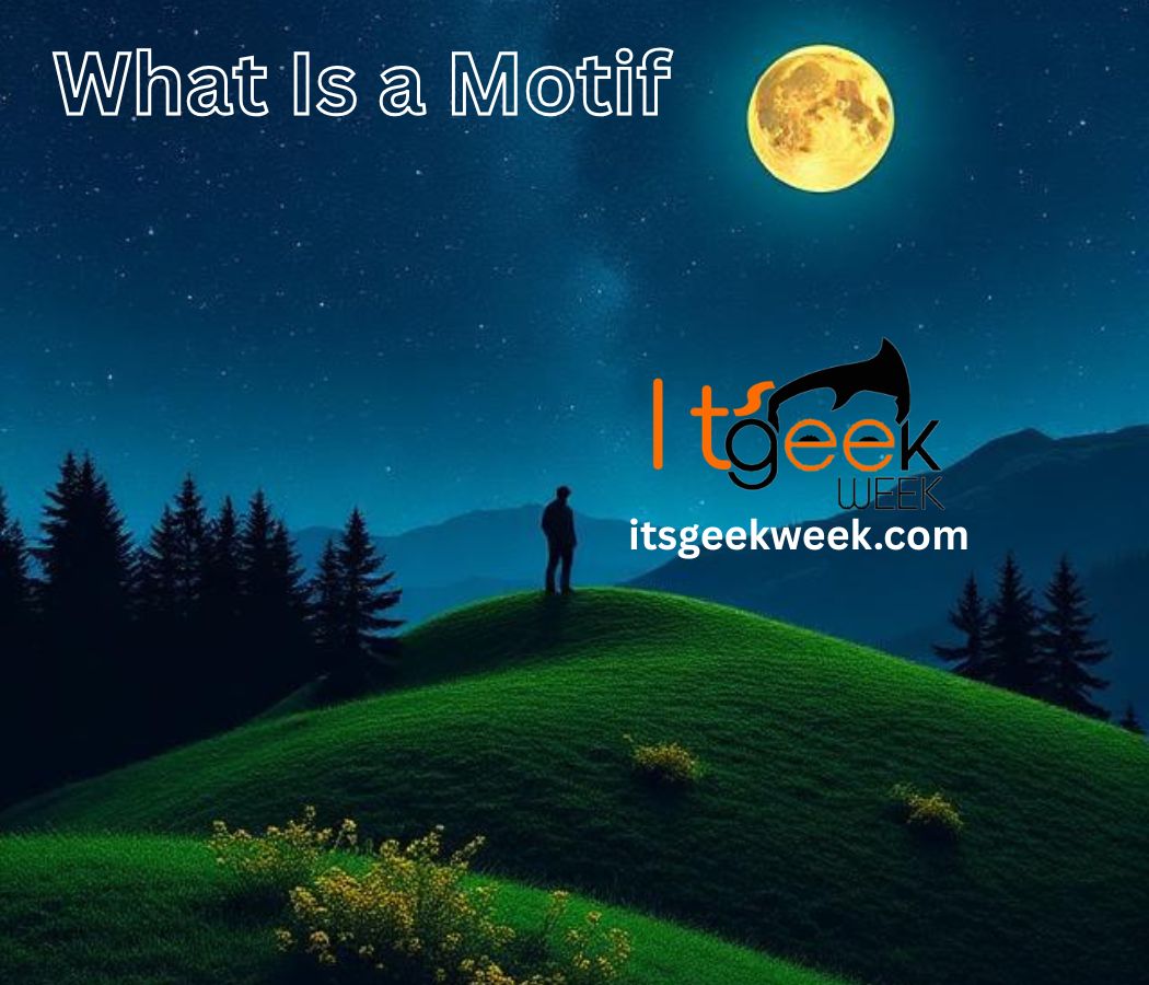 What Is a Motif? A Simple Definition